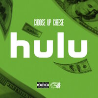Hulu - Choose Up Cheese