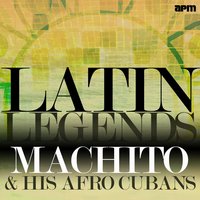 Bien, Bien, Bien - Machito & His Afro-Cubans