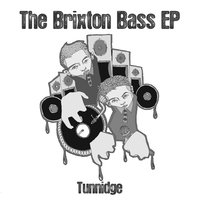 Brixton Bass - Tunnidge