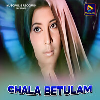 Chala Betulam - PAWAN ROY