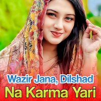 Ma Me Tanga Wa Laliay - Wazir Jana & Dilshad