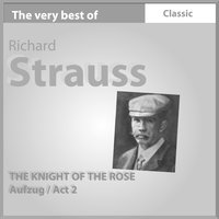 The Knight of Rose: Act 2. - "Ich presentiere Euer Gnaden Dero Zukünftige" - Clemens Krauss & Chor des Bayerischen Staatsoper, Bayerischen Staatsorchester, Clemens Krauss & Chor des Bayerischen Staatsoper & Bayerischen Staatsorchester & Рихард Штраус