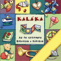 Kóc, Kóc - Kaláka