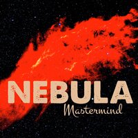 Nebula - Mastermind