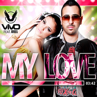 My Love - vivo & Orel