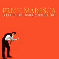 Shout! Shout! Knick Yourself Out - Ernie Maresca