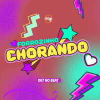 Forrozinho Chorando - DG7 No Beat