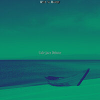 Vintage Ambience for Evenings - Cafe Jazz Deluxe