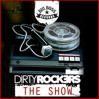 The Show - Dirtyrockers & Skillz
