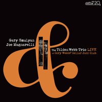 44 - Gary Smulyan & Joe Magnarelli & Tilden Webb Trio