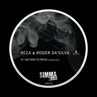 Nothing To Prove - Reza & Roger Da’Silva