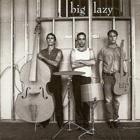 Crooked - Big Lazy