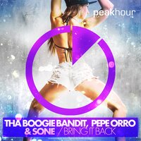 Bring It Back - Pepe Orro & Sone & Tha Boogie Bandit