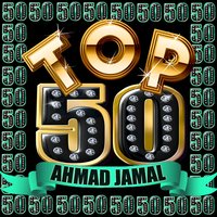 You Go to My Head - Ahmad Jamal
