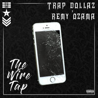 Phone Call #4 - Remy Ozama & Trap Dollaz