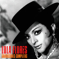 Te Amaré Toda la Vida - Lola Flores