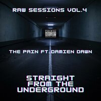 Straight from the Underground - The Unholy Trinity & Damien Dawn