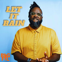 Let It Rain - Big Fil