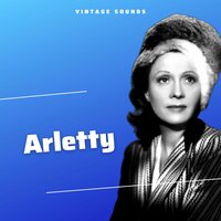 Et le reste - Arletty
