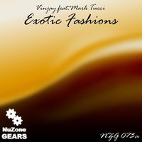 Exotic Fashions - Vinjay & Mark Tucci