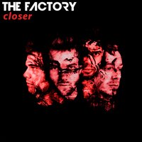 Fall out of Love - The Factory