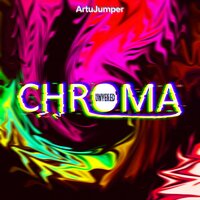 CHROMA - ArtuJumper & AKI