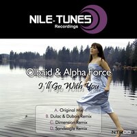 I'll Go With You - Olbaid & Alpha Force & Dulac