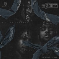 The Faculty - Ad & G Perico & Nef the Pharaoh & Nef The Pharoah