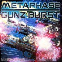 Gunz Burst - Metaphase