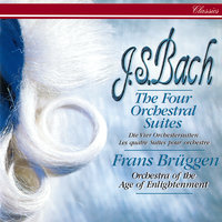 J.S. Bach: Suite No. 3 in D, BWV 1068 - 1. Ouverture - Orchestra Of The Age Of Enlightenment & Frans Brüggen & Johann Sebastian Bach