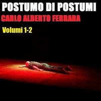 Sia quel che sia - Carlo Alberto Ferrara