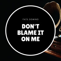 Ain't It a Shame - Fats Domino