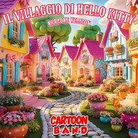 Il Villaggio Di Hello Kitty - Cartoon Band