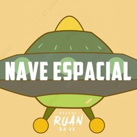 Nave Espacial - DJ Ruan da Vk