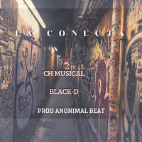 La Conecta - CH Musical & Black D