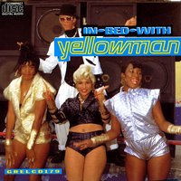 Yellowman Getting Married ("93 Lick) - Yellowman