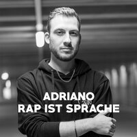 Rap ist Sprache - Adriano