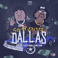 Str8 Outta Dallas - Young Cliff & Tum Tum