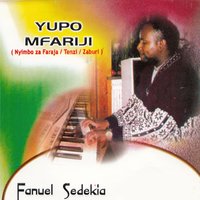 Yupo Mfariji - Fanuel Sedekia