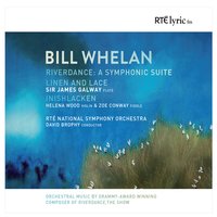Riverdance, A Symphonic Suite: VI. Slip into Spring - RTÉ National Symphony Orchestra & Bill Whelan & David Brophy