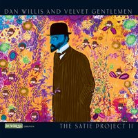 Gnossienne3 - Dan Willis & Velvet Gentlemen
