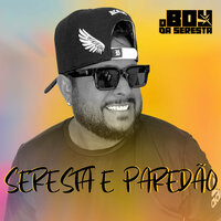 Seresta e Paredão - O Boy da Seresta