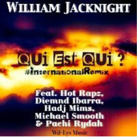 Qui Est Qui? (Who Is Who?) - William Jacknight & dj james west