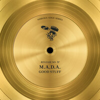The Good Stuff - M.A.D.A.