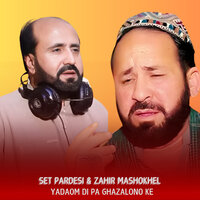Yadaom Di Pa Ghazalono Ke - Zahir Mashokhel & Set Pardesi