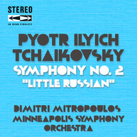 Symphony No.2 in E-Flat Major, Op.17: II. Andante marciale quasi Moderato - Minneapolis Symphony Orchestra & Dimitri Mitropoulos & Пётр Ильич Чайковский