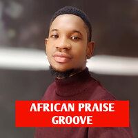 African Praise Groove - Gmeediamusic