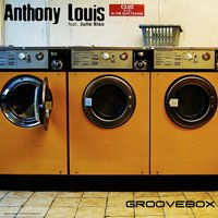 Groovebox - Anthony Louis & Julie Blax & Elvis Domingos