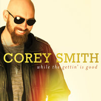 Feet Wet - Corey Smith