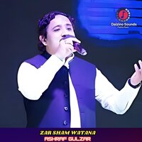 Zar Sham Watana - Ashraf Gulzar